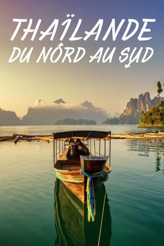 Thaïlande, du nord au sud poster