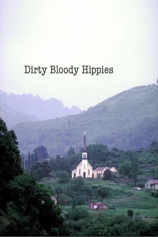 Dirty Bloody Hippies poster