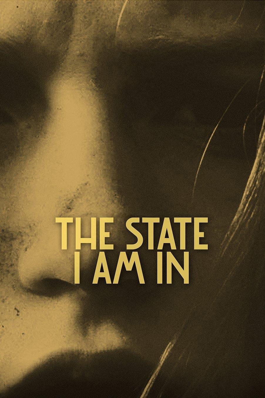The State I Am In poster