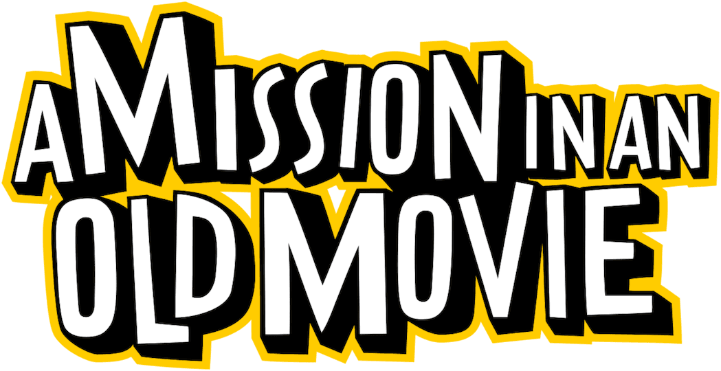 A Mission in an Old Movie logo