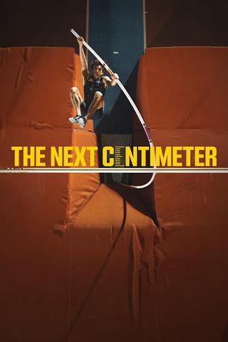 The Next Centimeter poster