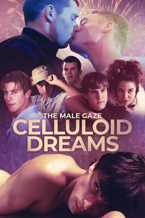 The Male Gaze: Celluloid Dreams poster