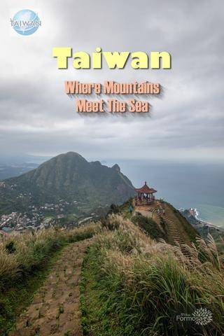 Taiwan, Where Mountains Meet the Sea poster