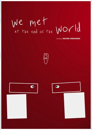 We met at the end of the world poster