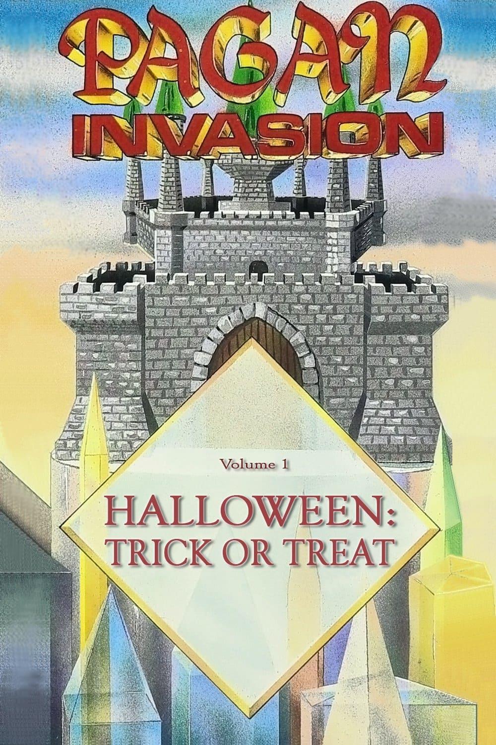 Pagan Invasion, Vol. 1: Halloween: Trick or Treat poster