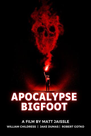Apocalypse Bigfoot poster