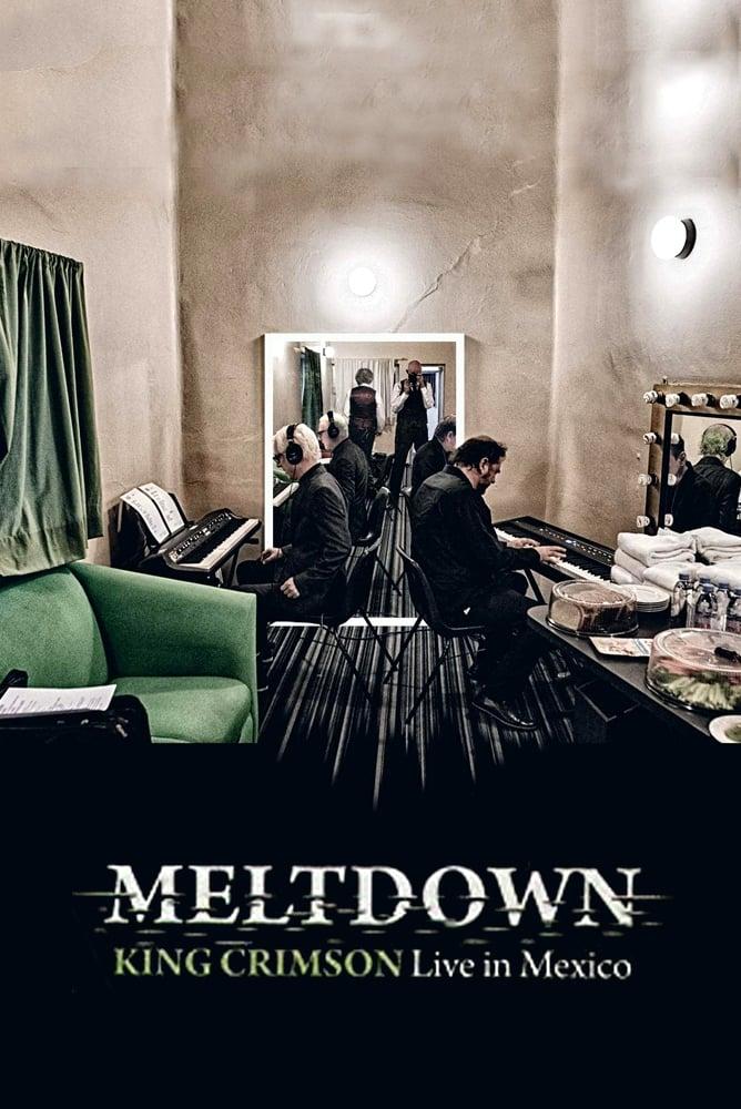 King Crimson: Meltdown - Live In Mexico City poster
