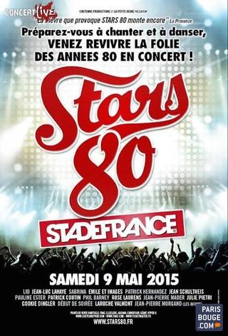 Stars 80, le concert au Stade de France poster