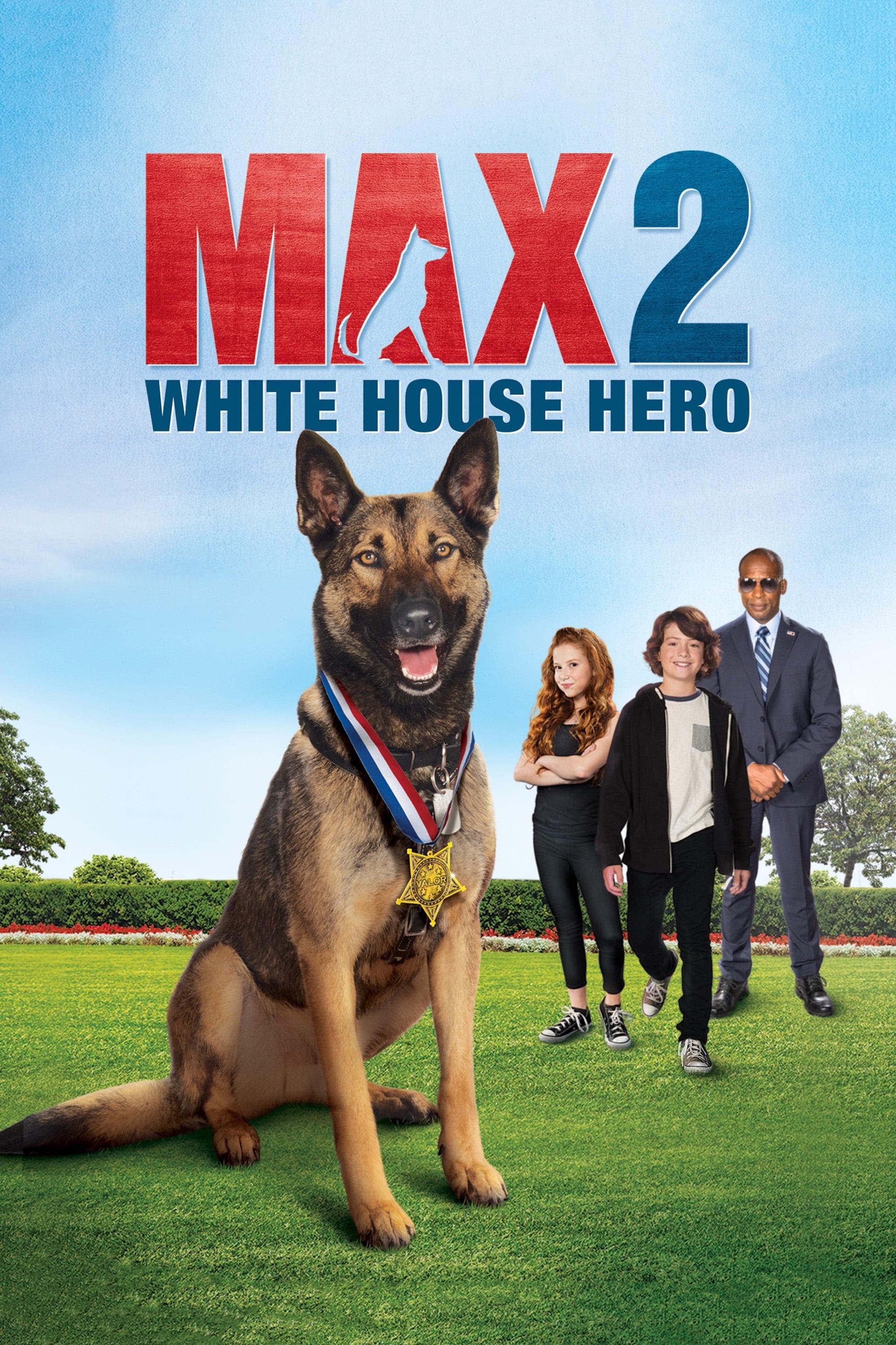 Max 2: White House Hero poster
