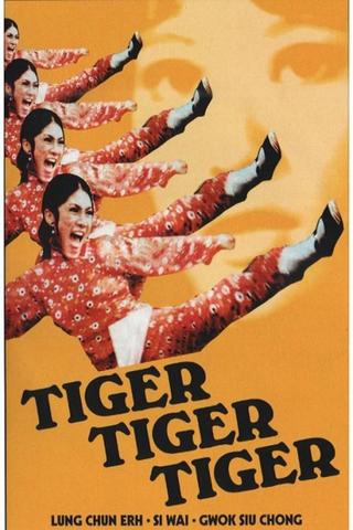 Tiger Tiger Tiger poster