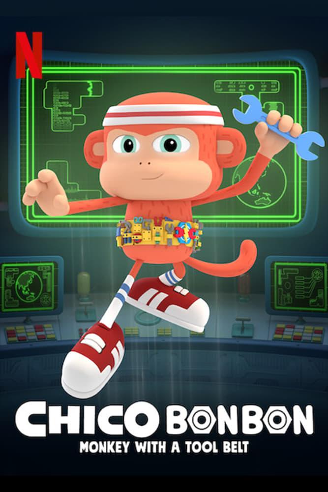 Chico Bon Bon: Monkey with a Tool Belt poster