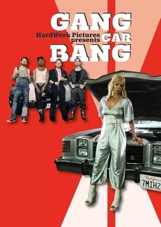 Gang Car Bang poster