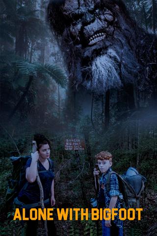 Alone with Bigfoot poster