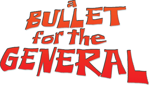 A Bullet for the General logo