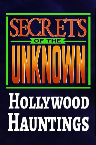 Secrets of the Unknown: Hollywood Hauntings poster