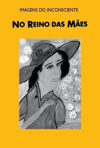 No Reino das Mães - Adelina Gomes poster