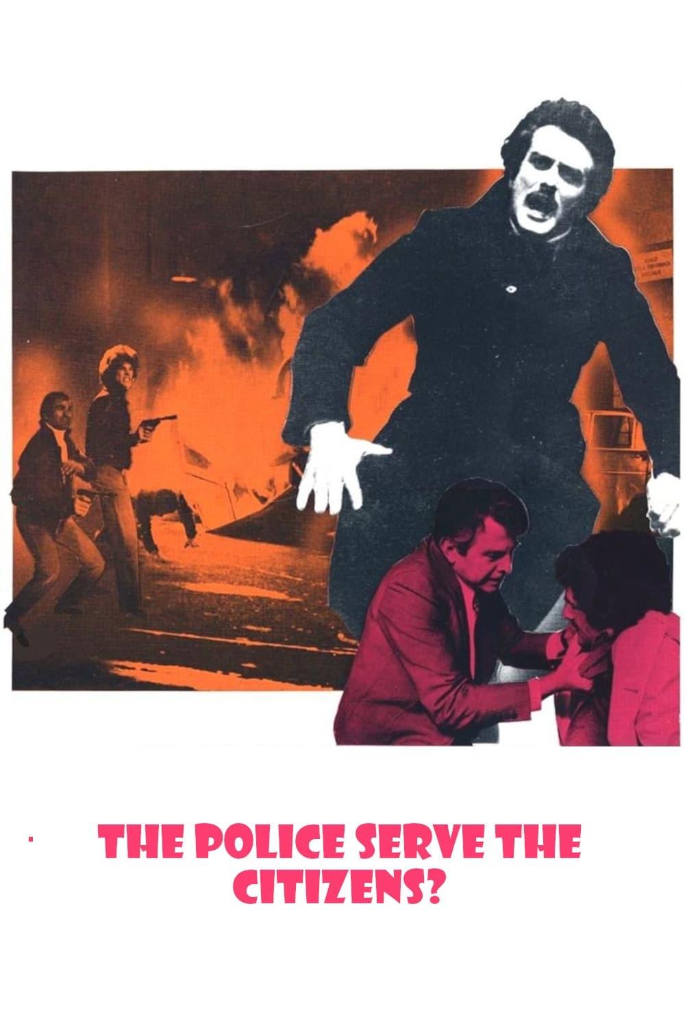 The Police Serve the Citizens? poster