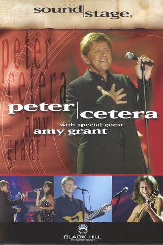 SoundStage Presents: Peter Cetera & Amy Grant poster