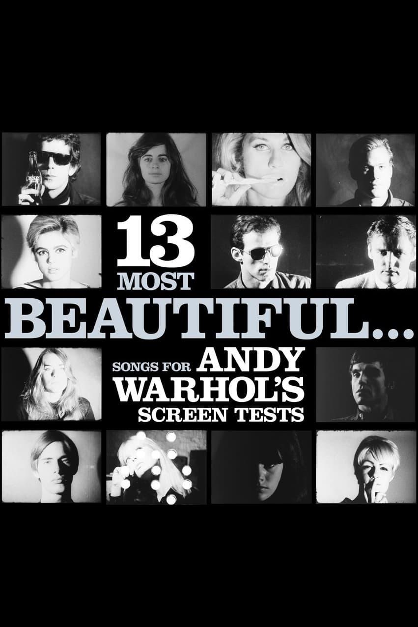 13 Most Beautiful… Songs for Andy Warhol's Screen Tests poster