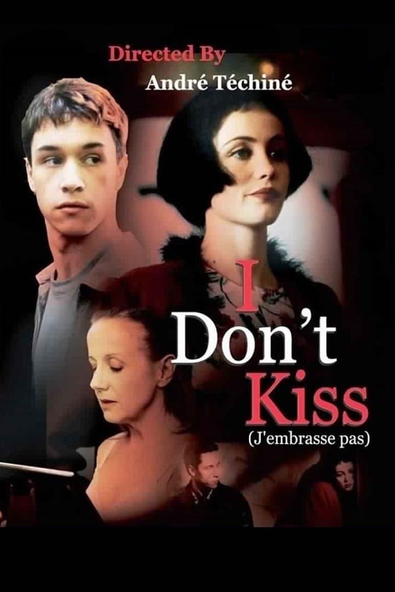 I Don't Kiss poster