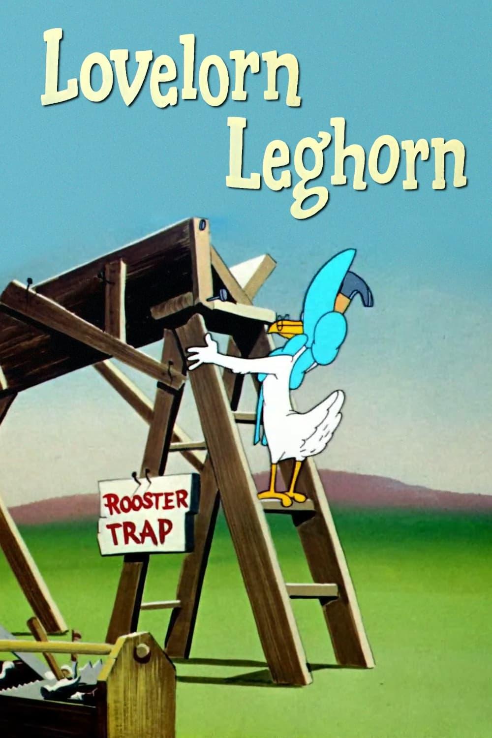 Lovelorn Leghorn poster