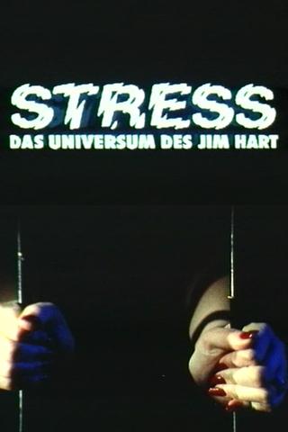 Stress - Das Universum des Jim Hart poster