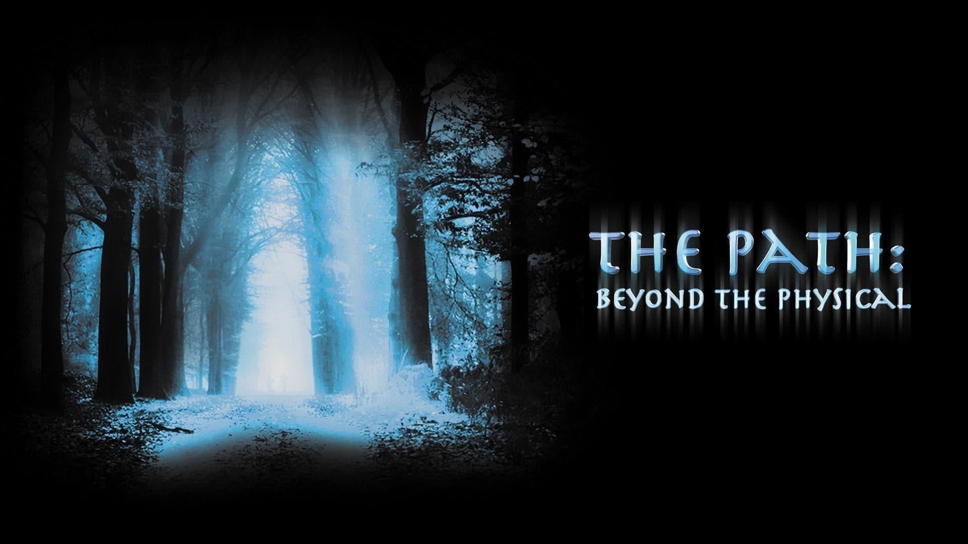 The Path: Beyond the Physical backdrop