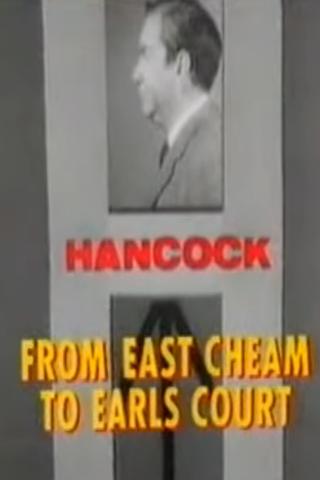 Tony Hancock: From East Cheam to Earls Court poster