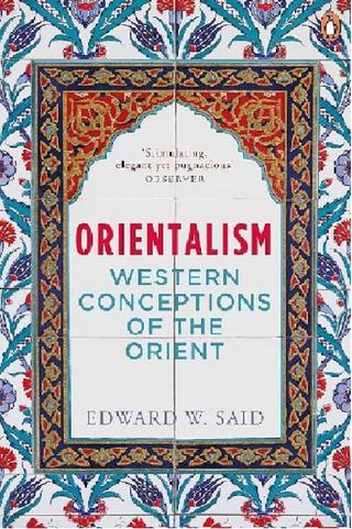 Edward Said On Orientalism: "The Orient" Represented in Mass Media poster