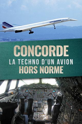 Concorde : La Techno d'un avion hors norme poster