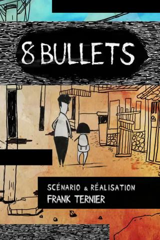 8 Bullets poster