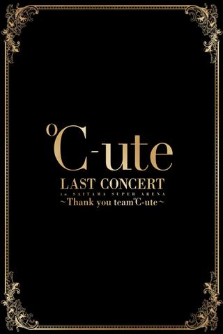 ℃-ute 2017 Summer Last Concert in Saitama Super Arena ~Thank you team ℃-ute~ poster