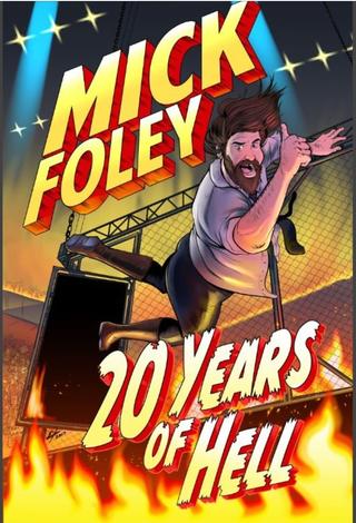 Mick Foley: 20 Years of Hell poster