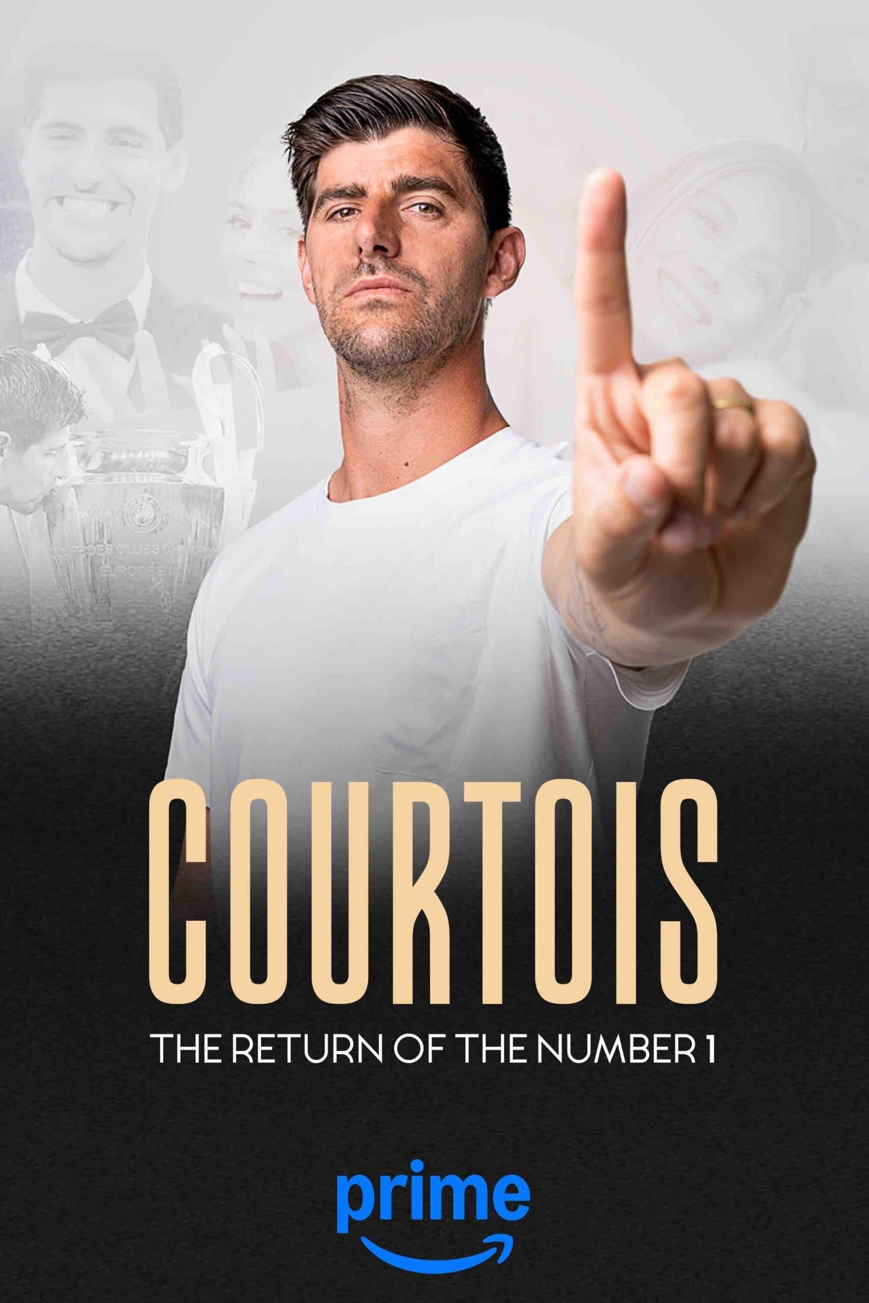 Courtois, the Return of the Number 1 poster