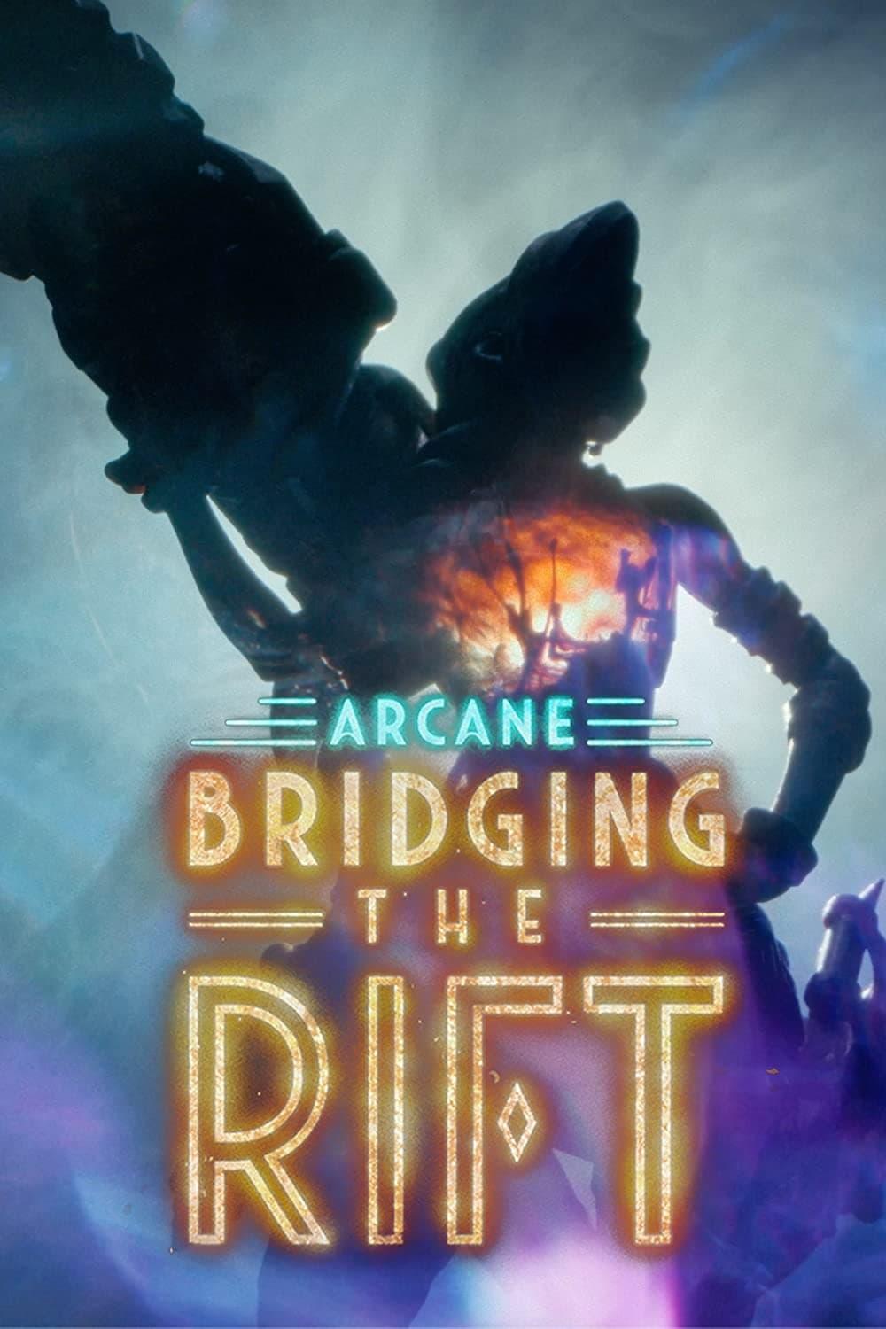 Arcane: Bridging the Rift poster