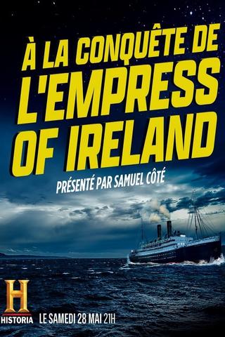 À la conquête de l'Empress of Ireland poster