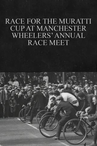 Race for the Muratti Cup at Manchester Wheelers’ Annual Race Meet poster