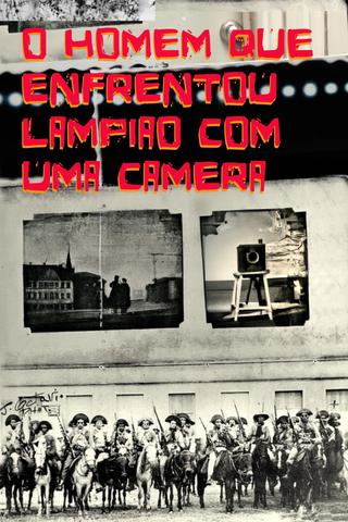The Man Who Confronted Lampião with a Camera poster