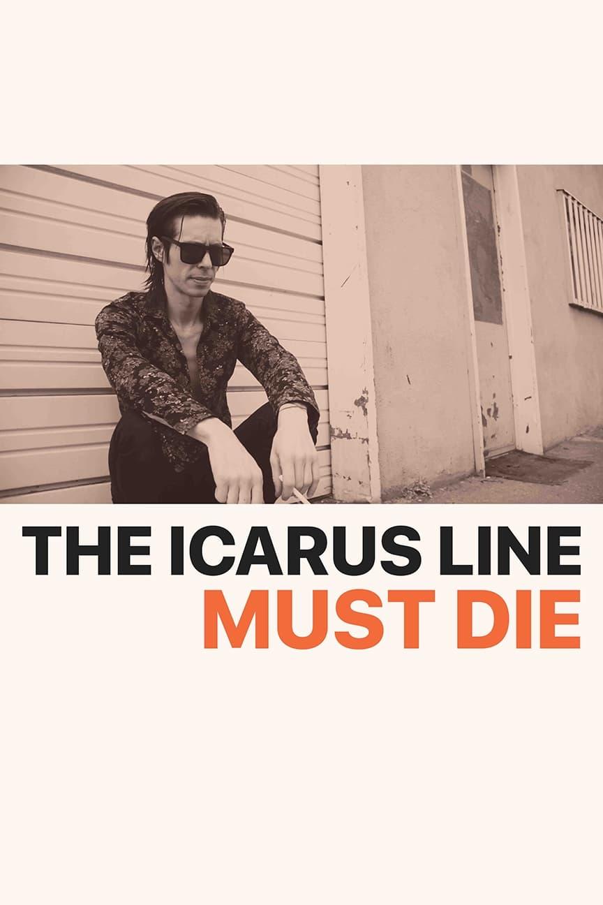 The Icarus Line Must Die poster