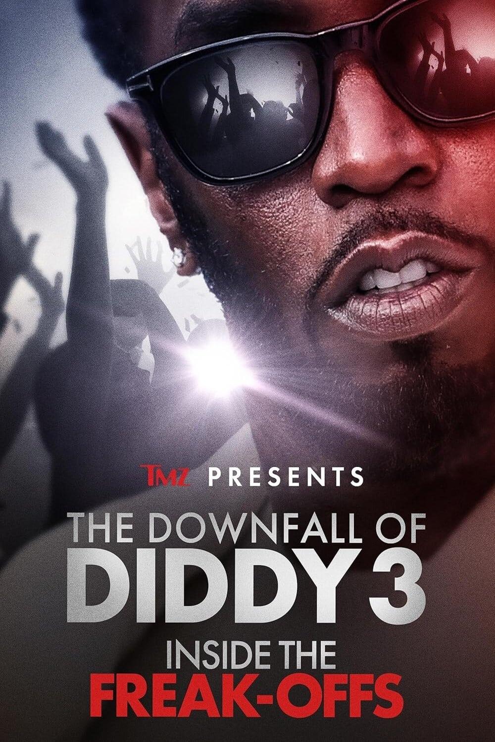 TMZ Presents: The Downfall of Diddy: Inside the Freak-Offs poster