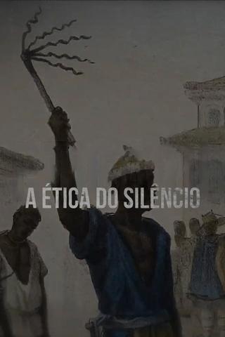 A Ética do Silêncio poster