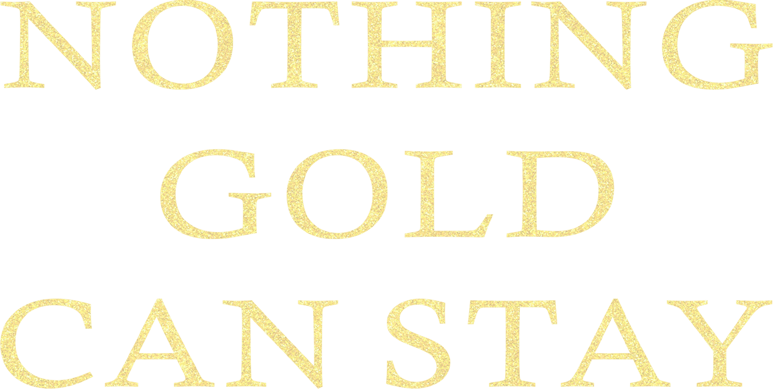 Nothing Gold Can Stay logo