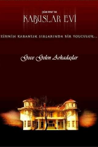 Kabuslar Evi: Gece Gelen Arkadaşlar poster