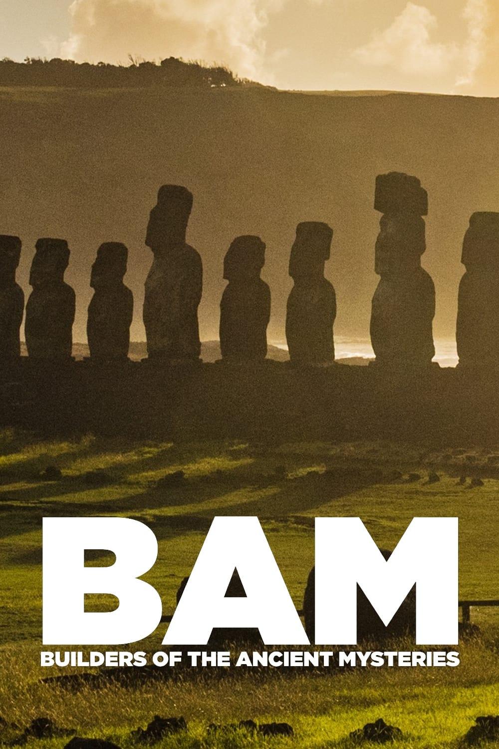 BAM: Builders of the Ancient Mysteries poster