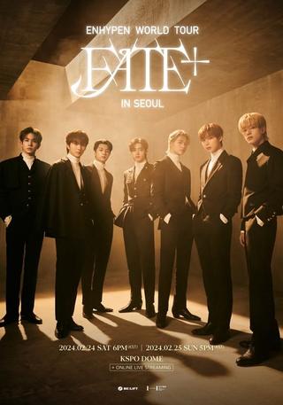 Enhypen World Tour 'Fate+' In Seoul poster