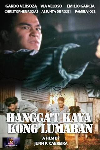 Hangga’t Kaya Kong Lumaban poster
