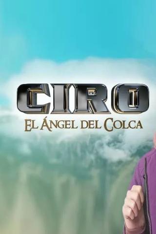 Ciro, el ángel del Colca poster