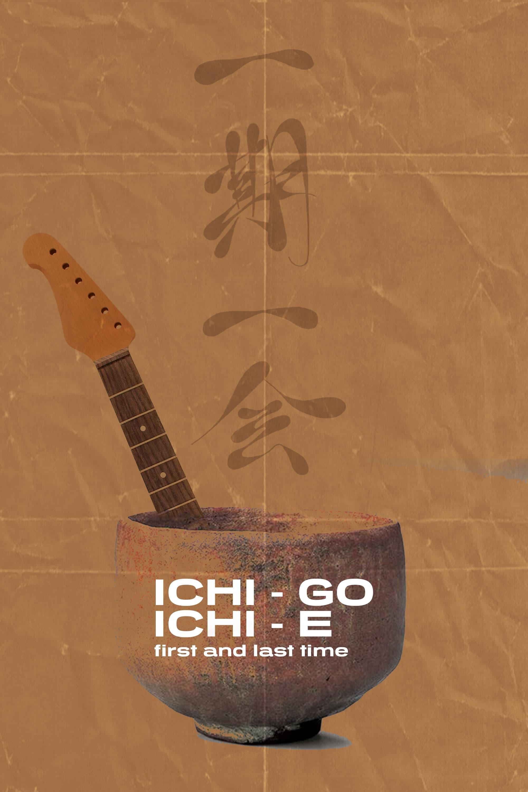 Ichi-go-ichi-e: First and Last Time poster