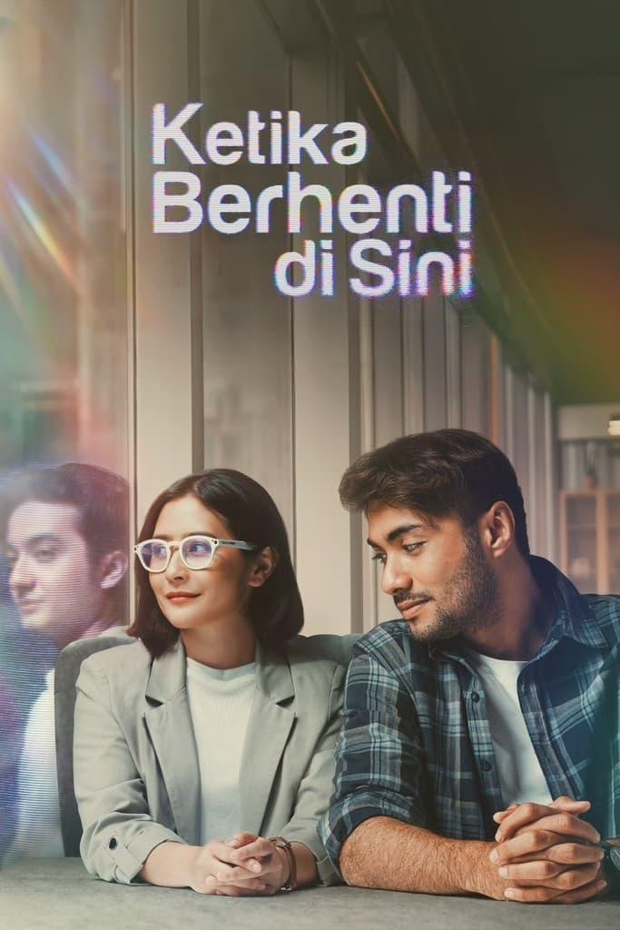 Ketika Berhenti Di Sini poster