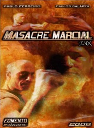 Masacre Marcial IVX poster